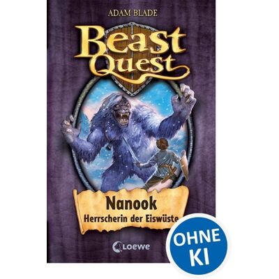 Loewe Nanook Herrscherin der Eiswüste / Beast Quest Band 5 Loewe Nanook Herrscherin der Eiswüste / Beast Quest Band 5