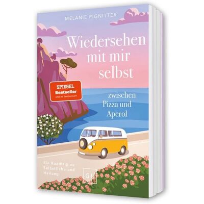 Gräfe und Unzer Verlag GmbH Wiedersehen mit mir selbst zwischen Pizza und Aperol Gräfe und Unzer Verlag GmbH Wiedersehen mit mir selbst zwischen Pizza und Aperol