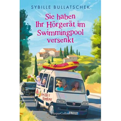 HarperCollins eBook Sie haben Ihr Hörgerät im Swimmingpool versenkt HarperCollins eBook Sie haben Ihr Hörgerät im Swimmingpool versenkt