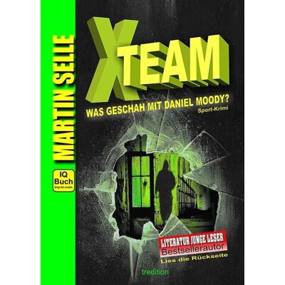 Tredition X-TEAM - Was geschah mit Daniel Moody? Tredition X-TEAM - Was geschah mit Daniel Moody?