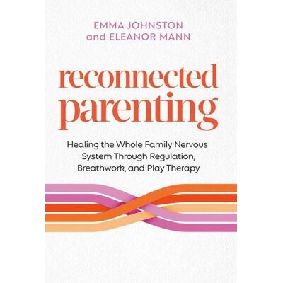 Hay House Reconnected Parenting Hay House Reconnected Parenting