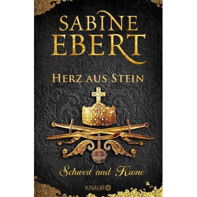 Knaur Schwert und Krone - Herz aus Stein Knaur Schwert und Krone - Herz aus Stein