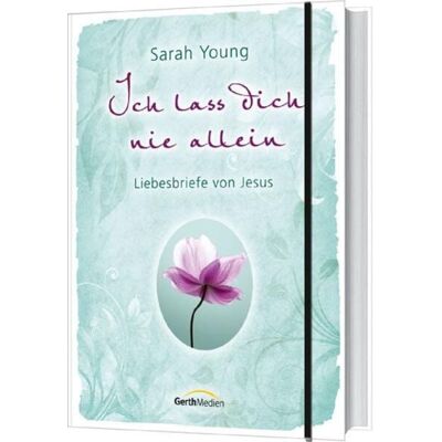 Gerth Medien Ich lass dich nie allein Gerth Medien Ich lass dich nie allein