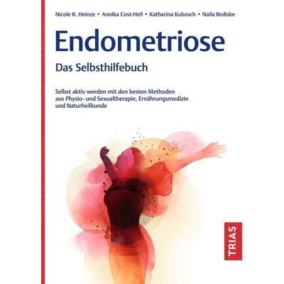 TRIAS Endometriose - Das Selbsthilfebuch TRIAS Endometriose - Das Selbsthilfebuch