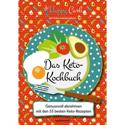 Riva Happy Carb: Das Keto-Kochbuch Riva Happy Carb: Das Keto-Kochbuch