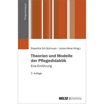 Beltz eBook Theorien und Modelle der Pflegedidaktik Beltz eBook Theorien und Modelle der Pflegedidaktik
