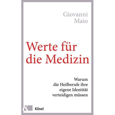 Kösel Werte für die Medizin Kösel Werte für die Medizin