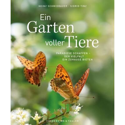 Frederking & Thaler Ein Garten voller Tiere Frederking & Thaler Ein Garten voller Tiere