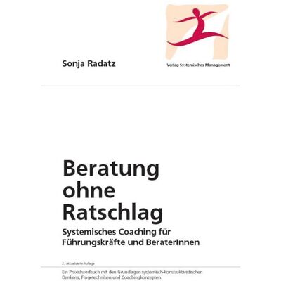 Verlag systemisches Management Beratung ohne Ratschlag Verlag systemisches Management Beratung ohne Ratschlag