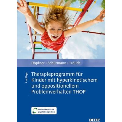 Beltz eBook Therapieprogramm für Kinder mit hyperkinetischem und oppositionellem Problemverhalten THOP Beltz eBook Therapieprogramm für Kinder mit hyperkinetischem und oppositionellem Problemverhalten THOP