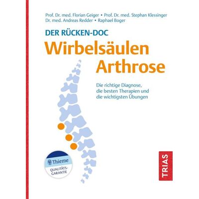 TRIAS Der Rücken-Doc: Wirbelsäulen-Arthrose TRIAS Der Rücken-Doc: Wirbelsäulen-Arthrose