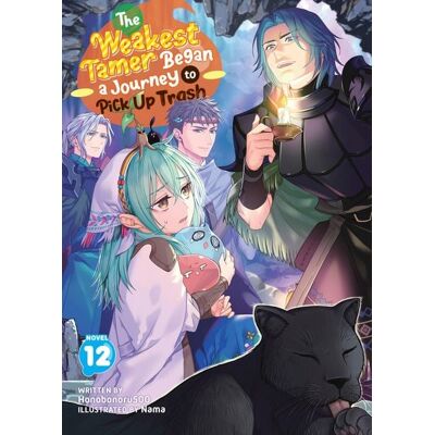 Seven Seas The Weakest Tamer Began a Journey to Pick Up Trash (Light Novel) Vol. 12 Seven Seas The Weakest Tamer Began a Journey to Pick Up Trash (Light Novel) Vol. 12