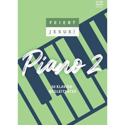 Hänssler Feiert Jesus! Piano 2 Hänssler Feiert Jesus! Piano 2
