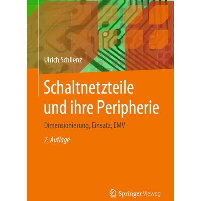 Springer Fachmedien Wiesbaden GmbH Schaltnetzteile und ihre Peripherie Springer Fachmedien Wiesbaden GmbH Schaltnetzteile und ihre Peripherie