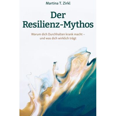 BoD – Books on Demand Der Resilienz-Mythos BoD – Books on Demand Der Resilienz-Mythos