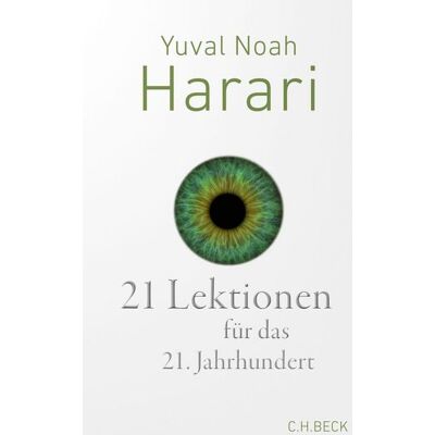 C.H. Beck 21 Lektionen für das 21. Jahrhundert C.H. Beck 21 Lektionen für das 21. Jahrhundert