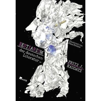Rowohlt Bestiarium der deutschen Literatur Rowohlt Bestiarium der deutschen Literatur