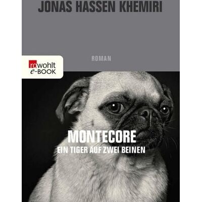 Rowohlt eBooks Montecore, ein Tiger auf zwei Beinen Rowohlt eBooks Montecore, ein Tiger auf zwei Beinen