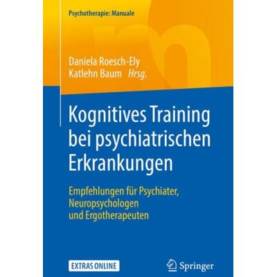 Springer Berlin Kognitives Training bei psychiatrischen Erkrankungen Springer Berlin Kognitives Training bei psychiatrischen Erkrankungen
