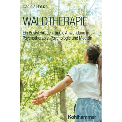Kohlhammer Waldtherapie Kohlhammer Waldtherapie