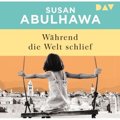 Der Audio Verlag Während die Welt schlief Der Audio Verlag Während die Welt schlief