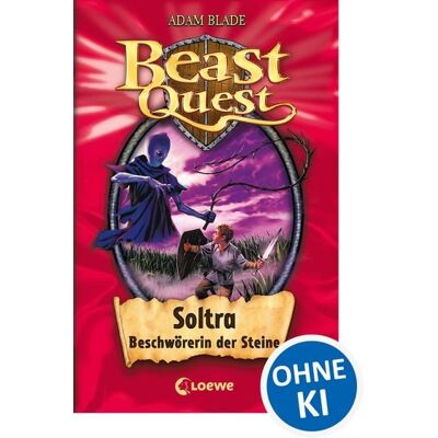 Loewe Soltra Beschwörerin der Steine / Beast Quest Band 9 Loewe Soltra Beschwörerin der Steine / Beast Quest Band 9