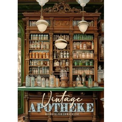 Epubli Vintage Apotheke Malbuch für Erwachsene Epubli Vintage Apotheke Malbuch für Erwachsene