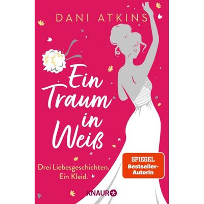 Knaur eBook Ein Traum in Weiß Knaur eBook Ein Traum in Weiß
