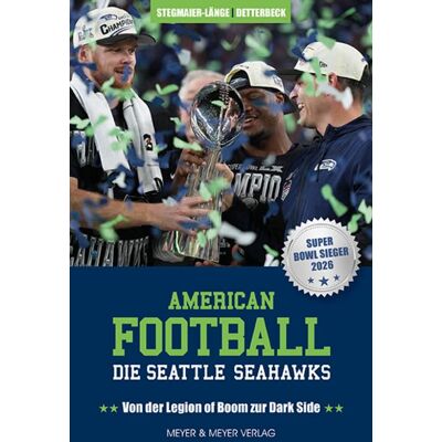 Meyer & Meyer American Football: Die Seattle Seahawks Meyer & Meyer American Football: Die Seattle Seahawks