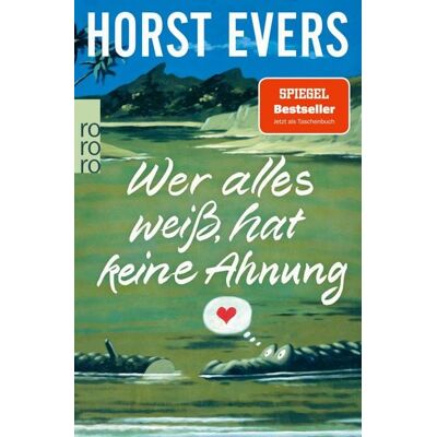Rowohlt eBooks Wer alles weiß, hat keine Ahnung Rowohlt eBooks Wer alles weiß, hat keine Ahnung
