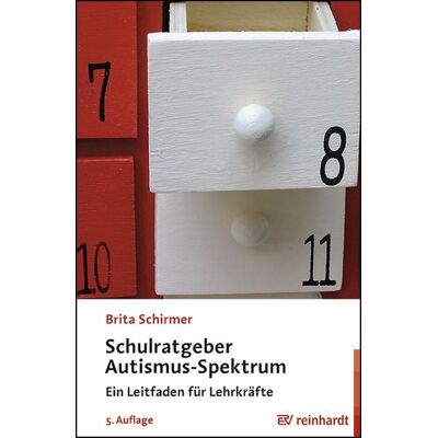 Ernst Reinhardt Verlag Schulratgeber Autismus-Spektrum Ernst Reinhardt Verlag Schulratgeber Autismus-Spektrum
