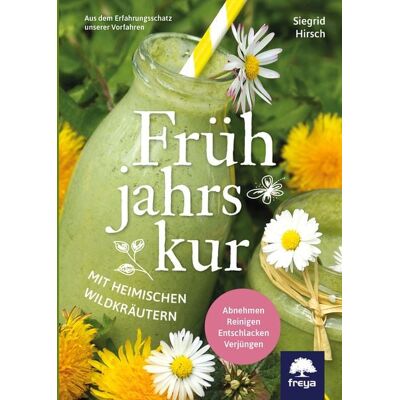Freya Frühjahrskur mit heimischen Wildkräutern Freya Frühjahrskur mit heimischen Wildkräutern