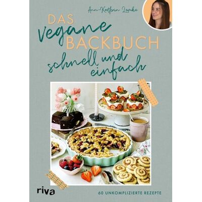 Riva Das vegane Backbuch – schnell und einfach Riva Das vegane Backbuch – schnell und einfach