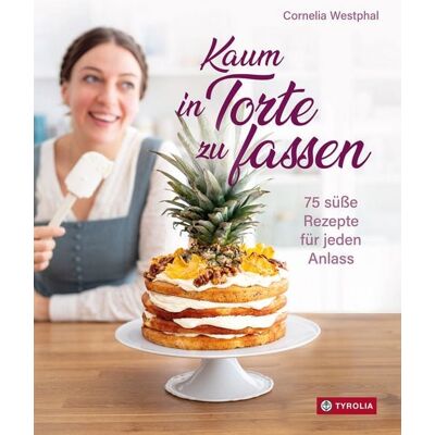 Tyrolia Kaum in Torte zu fassen Tyrolia Kaum in Torte zu fassen