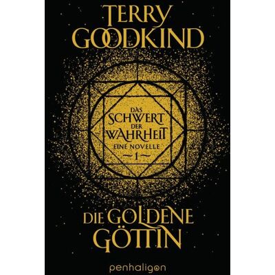 Penhaligon Die goldene Göttin - Das Schwert der Wahrheit Penhaligon Die goldene Göttin - Das Schwert der Wahrheit