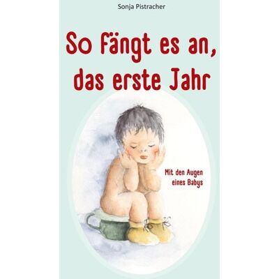 Mybestseller So fängt es an, das erste Jahr Mybestseller So fängt es an, das erste Jahr