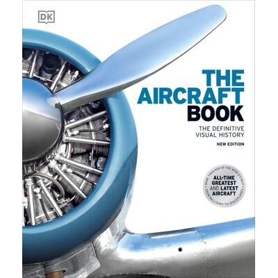 Dorling Kindersley The Aircraft Book Dorling Kindersley The Aircraft Book