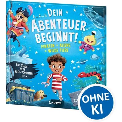 Loewe Dein Abenteuer beginnt! Piraten + Aliens + Wilde Tiere Loewe Dein Abenteuer beginnt! Piraten + Aliens + Wilde Tiere