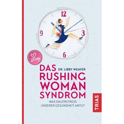 TRIAS Das Rushing Woman Syndrom TRIAS Das Rushing Woman Syndrom