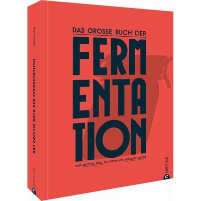 Christian Das große Buch der Fermentation Christian Das große Buch der Fermentation