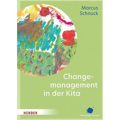 Herder Change-Management in der Kita Herder Change-Management in der Kita