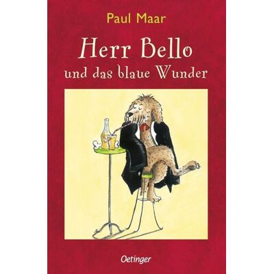 Verlag Friedrich Oetinger GmbH Herr Bello 1. Herr Bello und das blaue Wunder Verlag Friedrich Oetinger GmbH Herr Bello 1. Herr Bello und das blaue Wunder