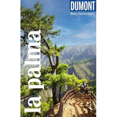 MairDuMont DUMONT Reise-Taschenbuch Reiseführer La Palma MairDuMont DUMONT Reise-Taschenbuch Reiseführer La Palma