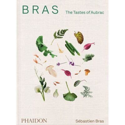 Phaidon Bras, The Tastes of Aubrac Phaidon Bras, The Tastes of Aubrac