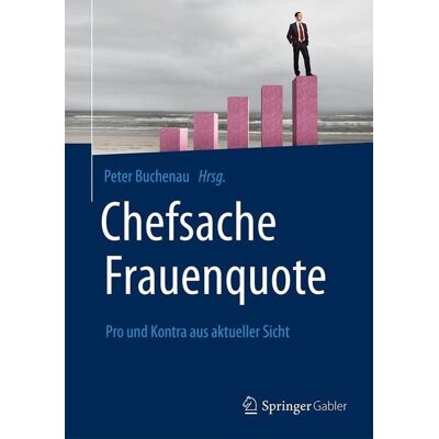 Springer Fachmedien Wiesbaden Chefsache Frauenquote Springer Fachmedien Wiesbaden Chefsache Frauenquote