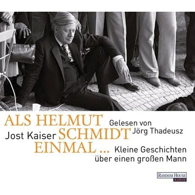 Random House Audio Als Helmut Schmidt einmal ... Random House Audio Als Helmut Schmidt einmal ...