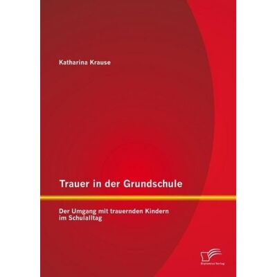 Bedey & Thoms Media eBook Trauer in der Grundschule: Der Umgang mit trauernden Kindern im Schulalltag Bedey & Thoms Media eBook Trauer in der Grundschule: Der Umgang mit trauernden Kindern im Schulalltag