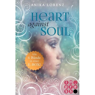 Impress Heart against Soul: Alle sechs Bände im Bundle Impress Heart against Soul: Alle sechs Bände im Bundle