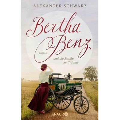 Knaur eBook Bertha Benz und die Straße der Träume Knaur eBook Bertha Benz und die Straße der Träume