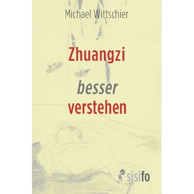 Sisifo // Leipziger Literaturverlag Zhuangzi besser verstehen Sisifo // Leipziger Literaturverlag Zhuangzi besser verstehen